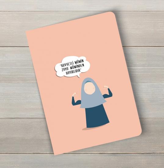 Kuvvetli Mümin Zayıf Müminden Hayırlıdır isimli – A5 Çizgili Defter
